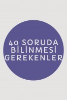 40 Soruda Bilinmesi Gerekenler