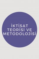 İktisat Teorisi ve Metodolojisi