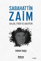 Sabahattin Zaim: Ahlak, Fikir ve Aksiyon