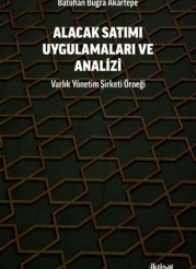 Alacak Satımı Uygulamaları ve Analizi: Varlık Yönetim Şirketi Örneği