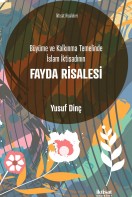 Büyüme ve Kalkınma Temelinde İslam İktisadının Fayda Risalesi