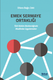 Emek Sermaye Ortaklığı: Türk Katılım Bankacılığında Mudârebe Uygulamaları