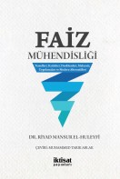 Faiz Mühendisliği;Temelleri, Kaideleri, Denklemleri, Makasıdı, Uygulamaları ve Modern Alternatifleri