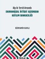 Algı ile Tercih Arasında Davranışsal İktisat Açısından Katılım Bankacılığı