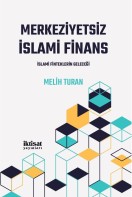 Merkeziyetsiz İslami Finans;İslami Finteklerin Geleceği