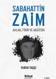 Sabahattin Zaim: Ahlak, Fikir ve Aksiyon