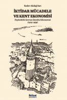 İktidar Mücadele ve Kent Ekonomisi: Payitahtlık Sonrası İstanbul Ekonomisi (1923-1939)