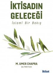 İktisadın Geleceği: İslamî Bir Bakış