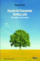 İslam İktisadının Temelleri: Kurumlar ve Kuramlar