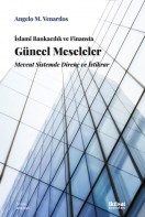 İslamî Bankacılık ve Finansta Güncel Meseleler: Mevcut Sistemde Direnç ve İstikrar