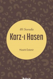 40 Soruda Karz-ı Hasen