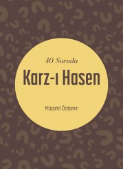 40 Soruda Karz-ı Hasen