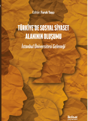 Türkiye'de Sosyal Siyaset Alanının Oluşumu